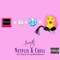 3xotic - Netflix & Chill (Explicit)