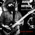 Southbound、Justin Hitson - Crazy Tonight