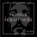 Joel Mendez - Un Rostro de Misericordia