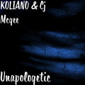 KOLIANO、Cj Mcgee - Unapologetic (Explicit)