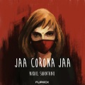 Nikhil Shantanu、FLiPKiCK - Jaa Corona Jaa