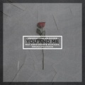 Immaculate、Darice、Underground Unleashed、Elias Nava、Sarah Violette - You and Me (feat. Immaculate & Darice)(Explicit)