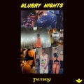 Blurry Nights (Explicit)