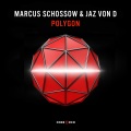Marcus Schössow、Jaz von D - Polygon (Original Mix)