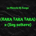 Dj fuego - Raka Taka Taka X Tik Tok