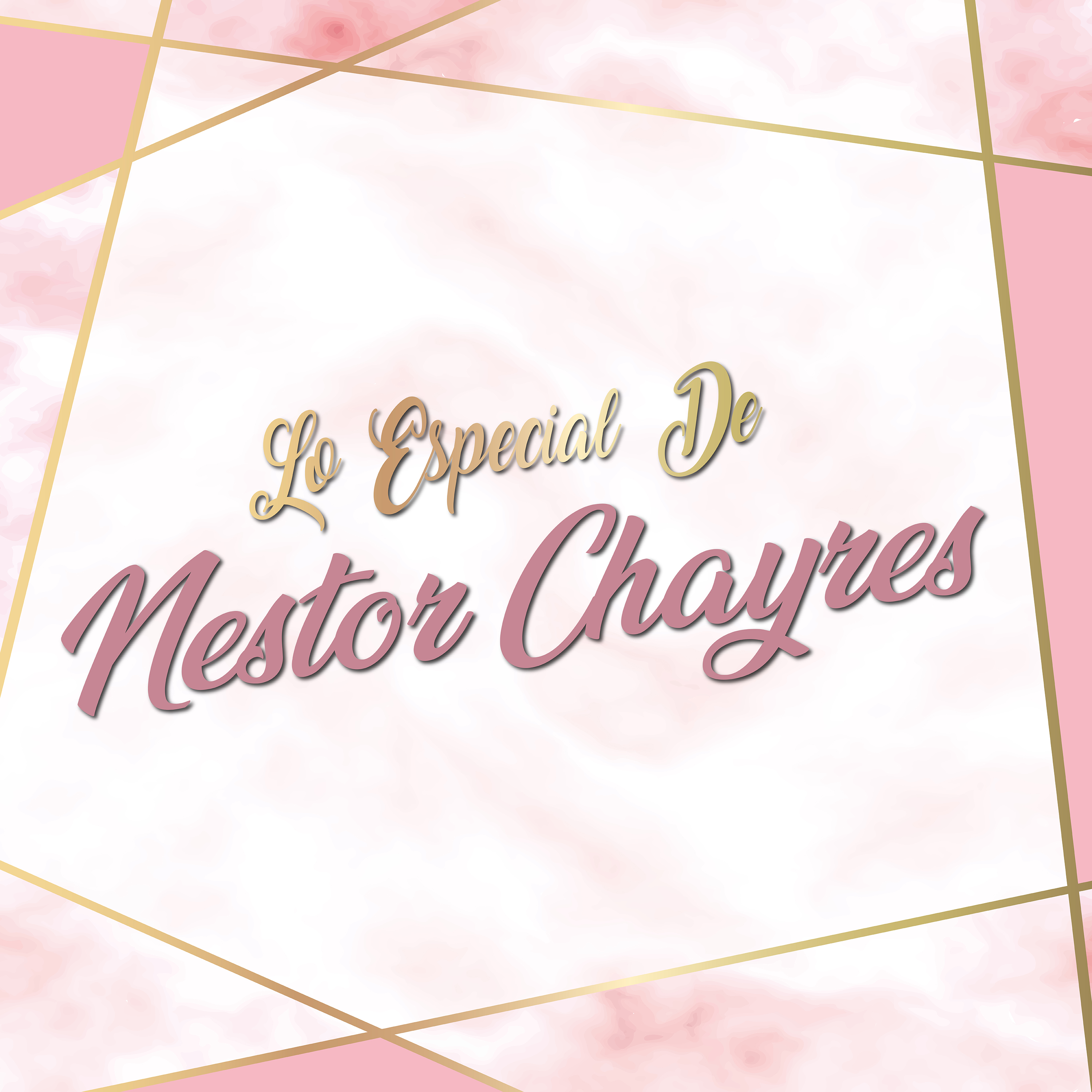 Lo Especial de Nestor Chayres