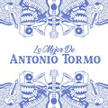 Antonio Tormo - Cuando No Me Quieras