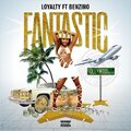 Loyalty、Benzino - Fantastic (Explicit)