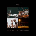 Since We're All Stuck Here (Explicit)