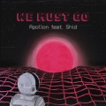 Apollon、Shid - We Must Go (Explicit)