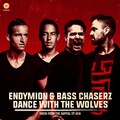 Endymion、Bass Chaserz - Dance With The Wolves