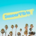 Summer Vibin (Explicit)