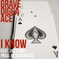 I Know (feat. Jaz & Gigi)