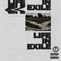 Life in Exile (Explicit)