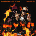 Bigga Klein、Price Da Boss - Wytd (What You Tryna Do)(Explicit)
