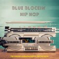 The Polish Ambassador、Rhymewave - Blue Blockin' Hip Hop