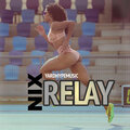 Nix、Yardhypemusic - Relay (Explicit)