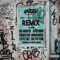 Yizzy、Big Narstie、Mercston、The Pxttern、Little Dee、Devilman、Window Kid - Don't Feel A Way (Remix(Explicit))