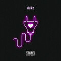 Duke - Outlets and Chargers (Explicit)