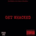 Uno Mijaih、2GunzUno、Lil Quay - Get Whacked (Explicit)