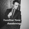 Tomilina Yana - Awakening