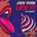 Jack Rush、Jvckpotz - Lick it (JVCKPOTZRemix)