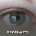 Tears in My Eyes