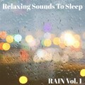 Relaxing Sounds To Sleep - Rain 14
