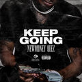 Keep Goin (Explicit)
