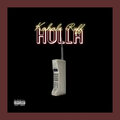 RUFF、Kahale - Holla (Explicit)