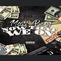 Moss Berg - Now That We On (Explicit)
