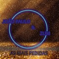 Zum、João Paulo - As Mais Pedidas