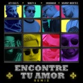 Encontre Tu Amor (feat. Indiomar Jay Kalyl & Manny Montes)(Remix)