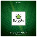 Arkade、Lucas Anzo - Africa Soul