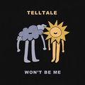 TellTale - Won't Be Me