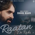 Babbu Maan - Raatan De Rahi