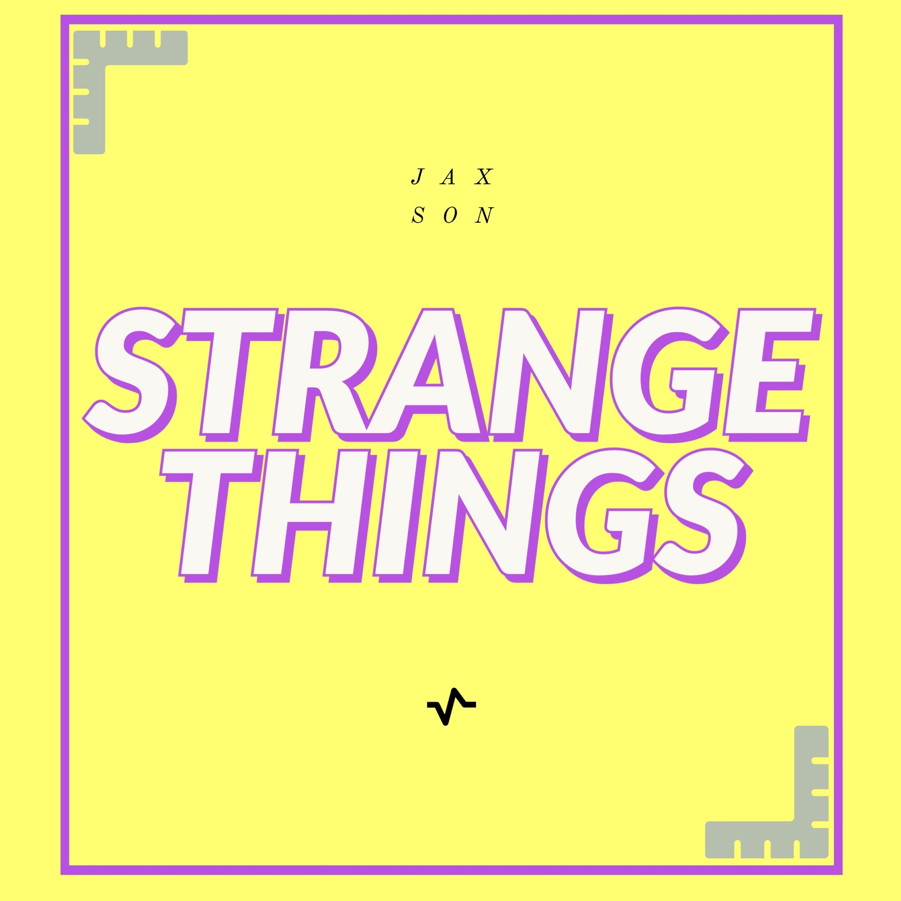 Jaxson - Strange Things