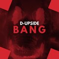 D-Upside、Exequiel Rivadera - Bang
