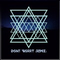 DjSunnyMega、ExyMusic - Don't Worry (Remix)