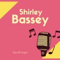 Shirley Bassey - Goldfinger (Original Mix)