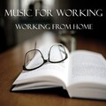 Music for Working - Focus & Concentration