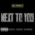 Natez、Gramz、Jah-Prince - Next to You