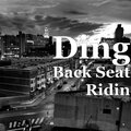 Ding - Back Seat Ridin (Explicit)