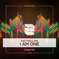 Kay Mallani - I AM ONE (OriginalMix)