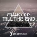 Franky D.P - Till The End (Radio Edit)