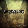 Michele Cartello - Love Me Deep (Dub Version)