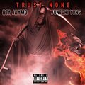 TRUST NONE (Explicit)