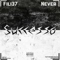 Never、Fili37 - Successo (feat. Never)(Explicit)