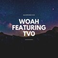 Quamoney215、TV0 - woah (Explicit)