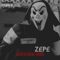 Zepe - Dans le même binks (Explicit)